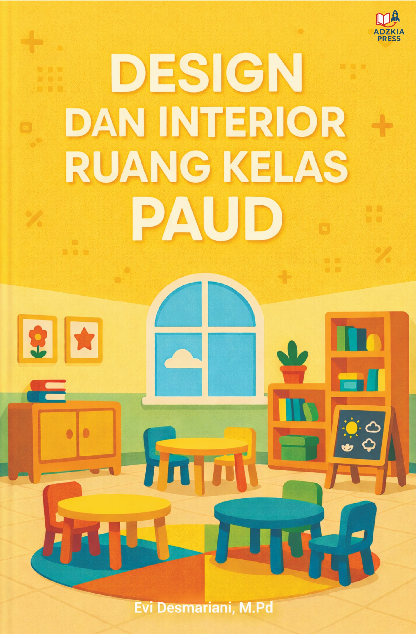 Design dan Interior Ruang Kelas PAUD
